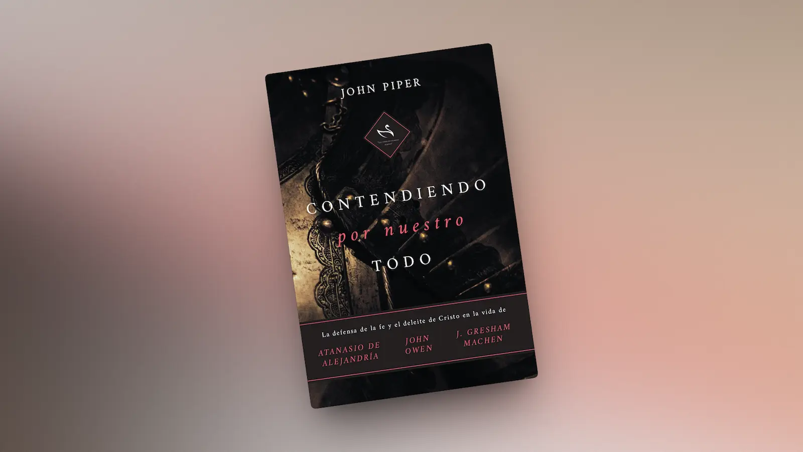 Reseña: Contendiendo por nuestro todo (John Piper)